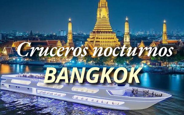 Mejor Crucero Nocturno con Cena en Bangkok 2026