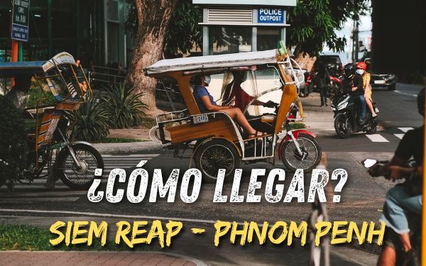 ¿Cómo ir de Siem Reap a Phnom Penh?