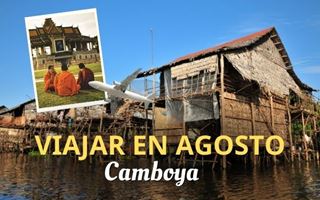 Camboya en agosto: clima y mejores destinos para visitar