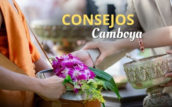 ¡16 consejos esenciales para viajar a Camboya sin miedo!