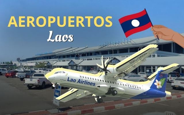 Aeropuertos en Laos: guía definitiva para tu próximo viaje