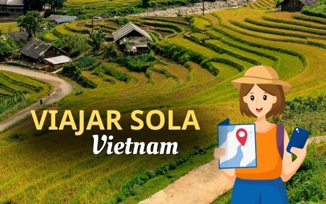 ¿Debo viajar sola a Vietnam?