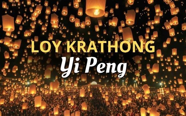 Loy Krathong y Yi Peng: Todo lo que necesitas saber
